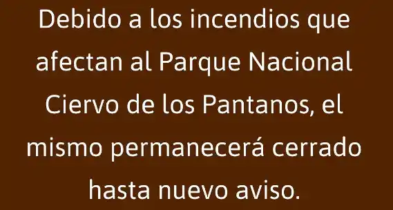 Campana: El Parque Nacional Ciervo de los Pantanos debió cerrar sus puertas por incendios