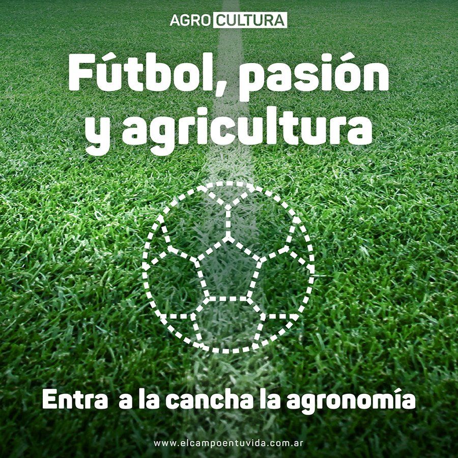 El agro y el fútbol: el pasto no se mancha