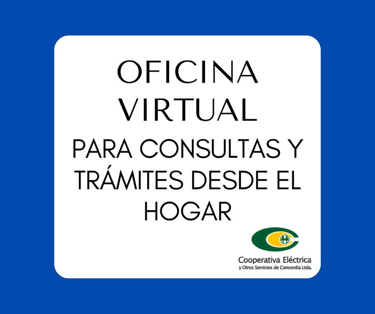 Oficina virtual para consultas y trámites desde el hogar