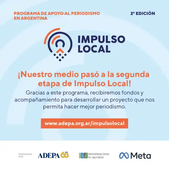 El Debate Pregón desarrollará un proyecto gracias a Impulso Local, el programa de apoyo al periodismo en Argentina de Adepa, ICFJ y Meta