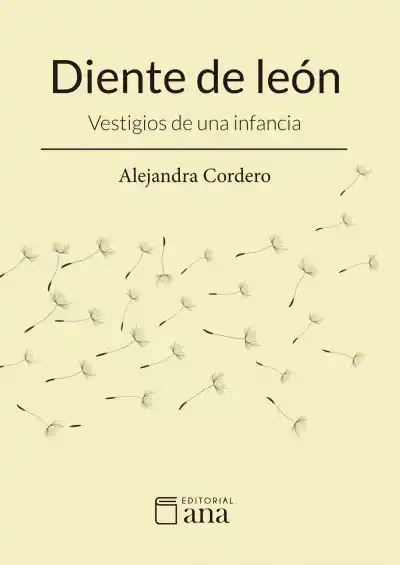 "Diente de León", libro de Alejandra Cordero