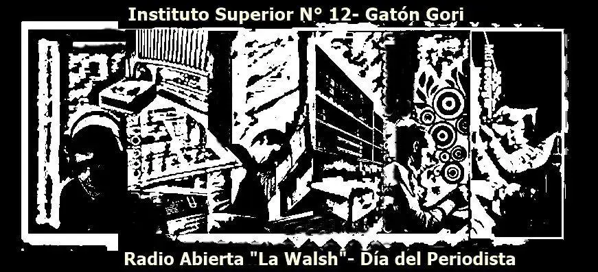 Día del Periodista: invitan a una radio abierta en el Instituto 12