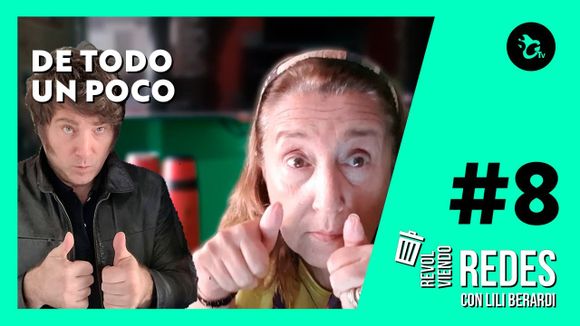 Revolviendo Redes con Lilí Berardi #8 – De todo un poco