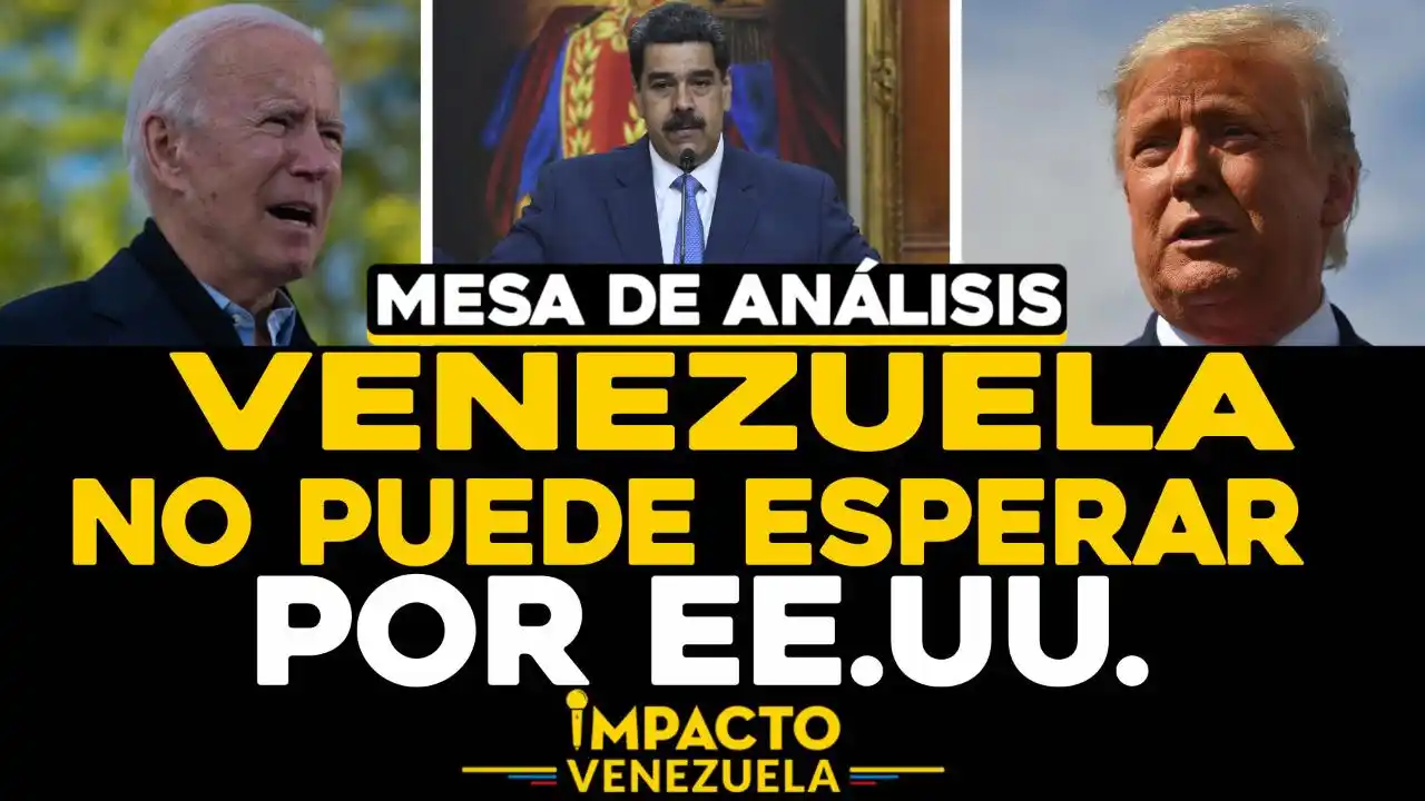 Venezuela no puede esperar por EE.UU.