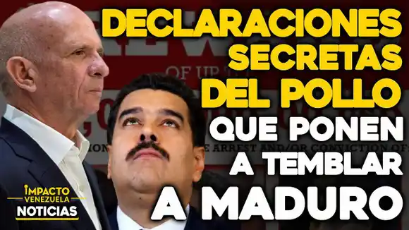 VIDEO – NOTICIAS IMPACTO VENEZUELA – EL POLLO CARVAJAL DECLARÓ: «Lo que dijo es secreto», según su abogada