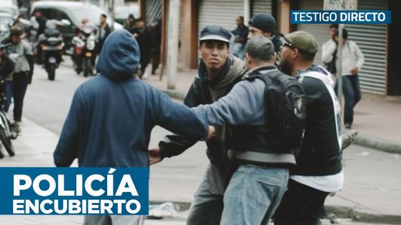 Así se infiltró un policía dentro de unas de las mafias más peligrosas en Bogotá – Testigo Directo