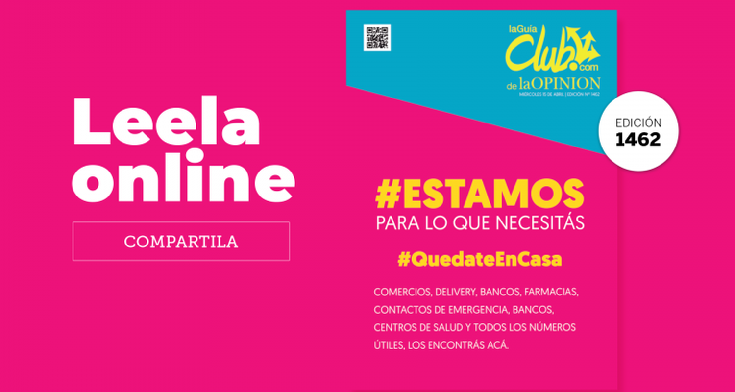 #QuedateEnCasa Leé gratis la edición online: todo lo que necesitás está en La Guía Club