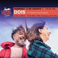 DOIS: una obra en portugués que llega con fuerza a Gualeguay