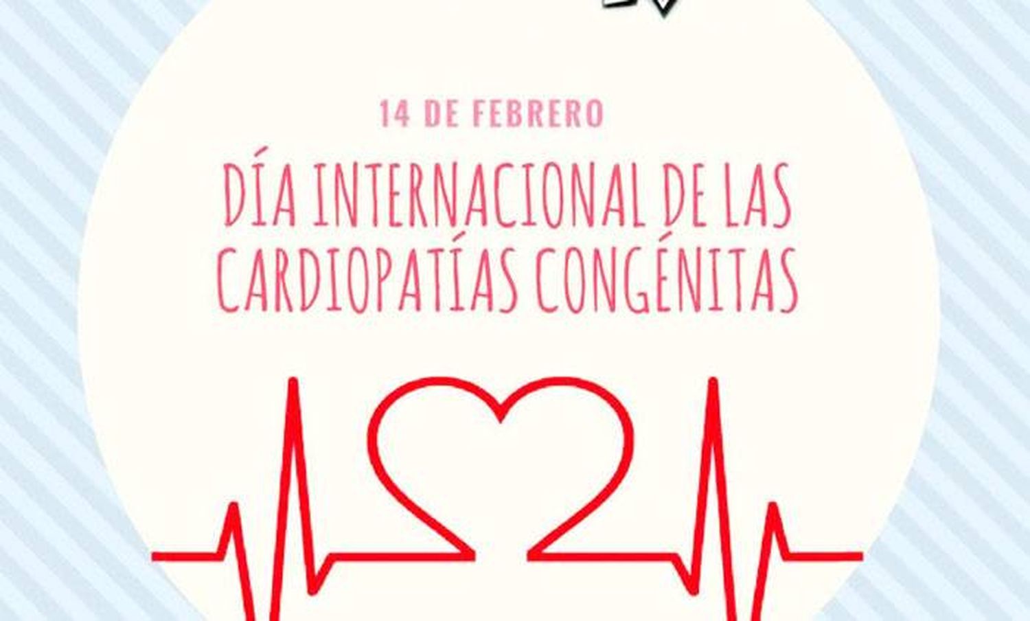 Día Mundial de  las Cardiopatías  Congénitas