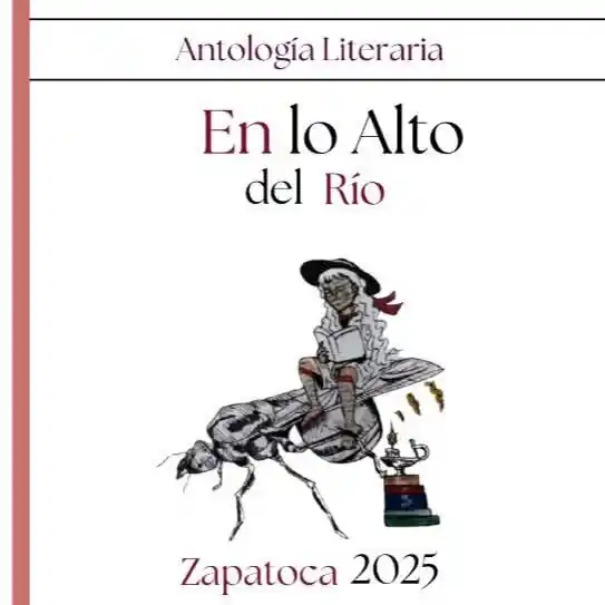Antología en lo alto del río poesía distribuida en Colombia