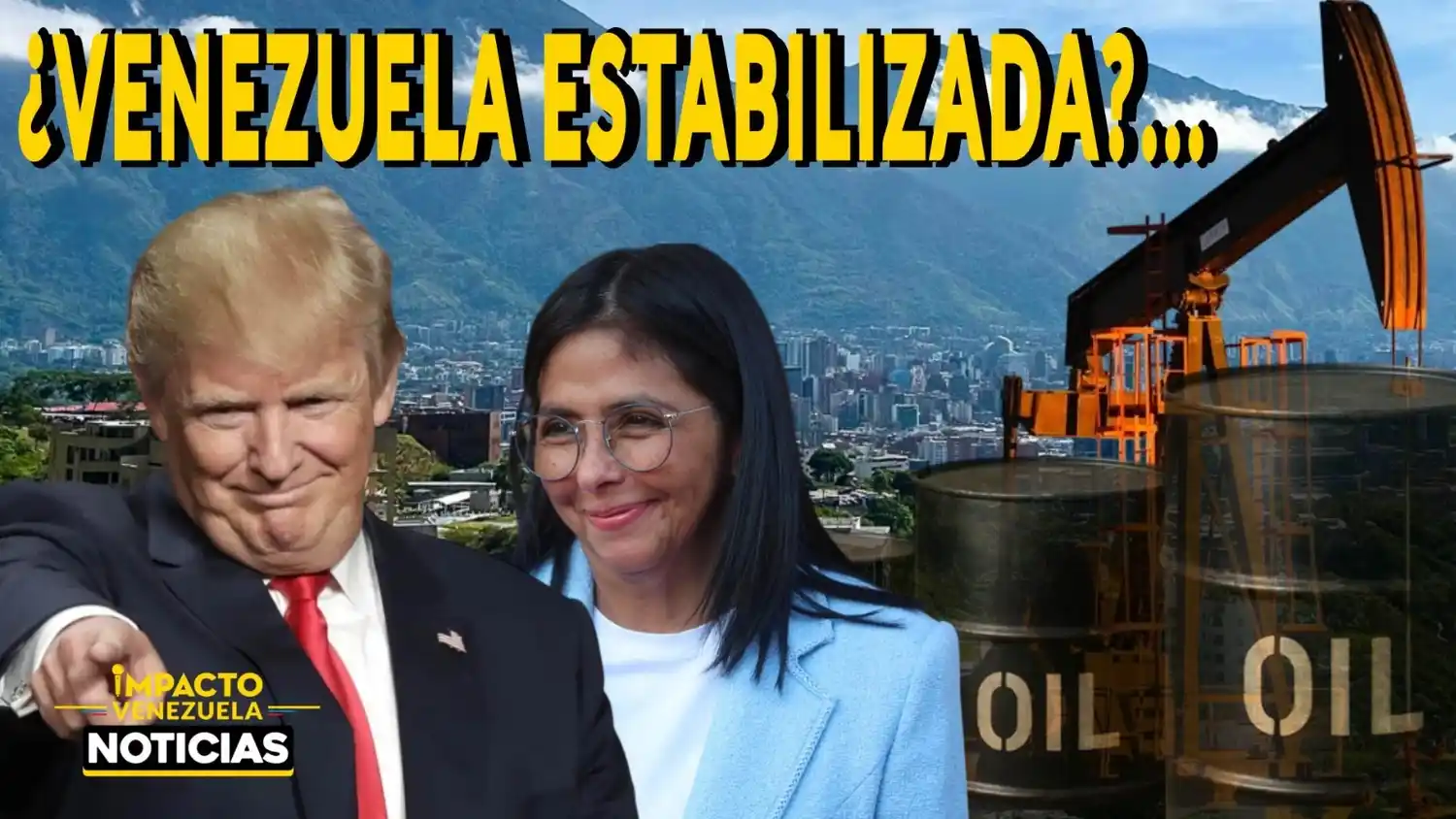 "VENEZUELA ESTABILIZADA": Donald Trump y Delcy Rodríguez marcan nueva era - VIDEO