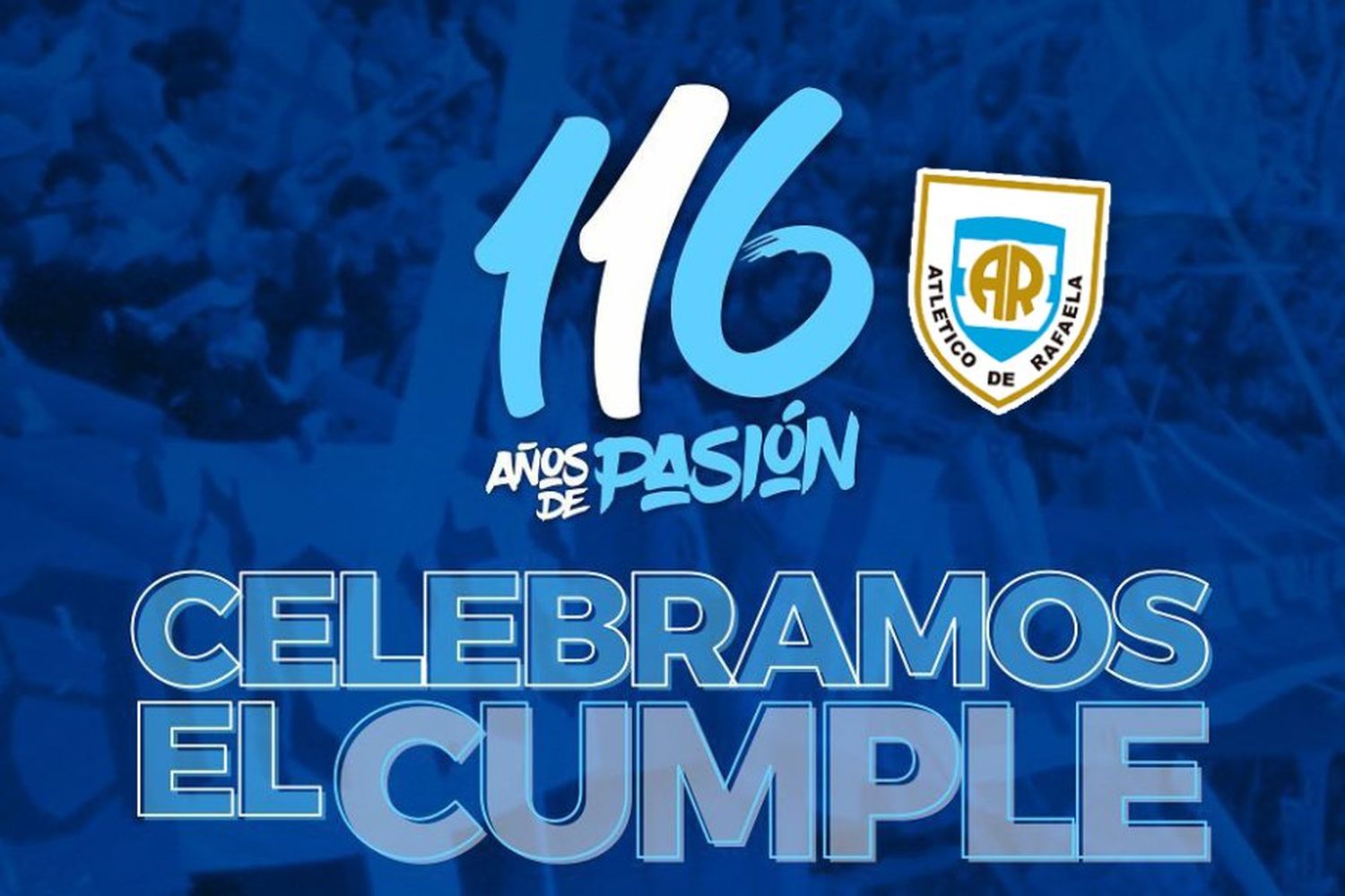 ¡Feliz cumpleaños Atlético de Rafaela! 116 años de pasión 