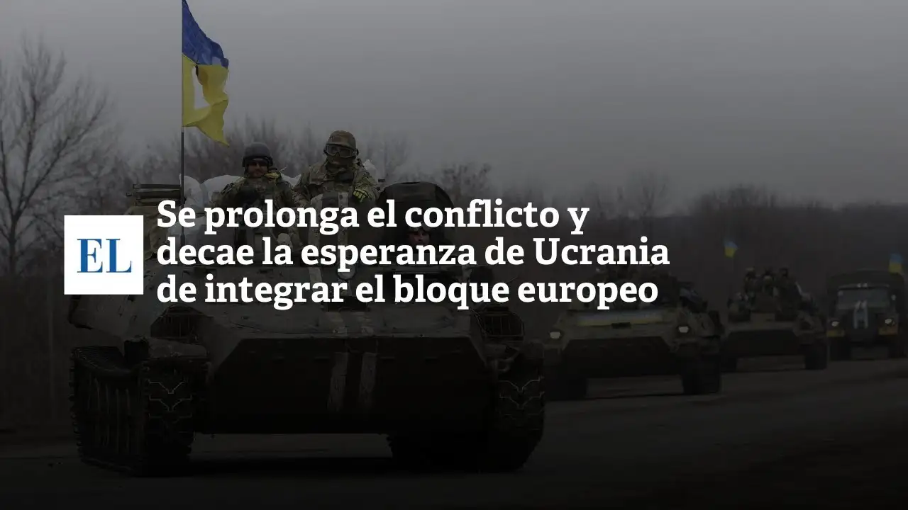 Se prolonga el conflicto y decae la esperanza de Ucrania de integrar el bloque europeo