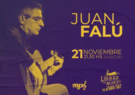 Juan Falú se presentará en Liebre de Marzo