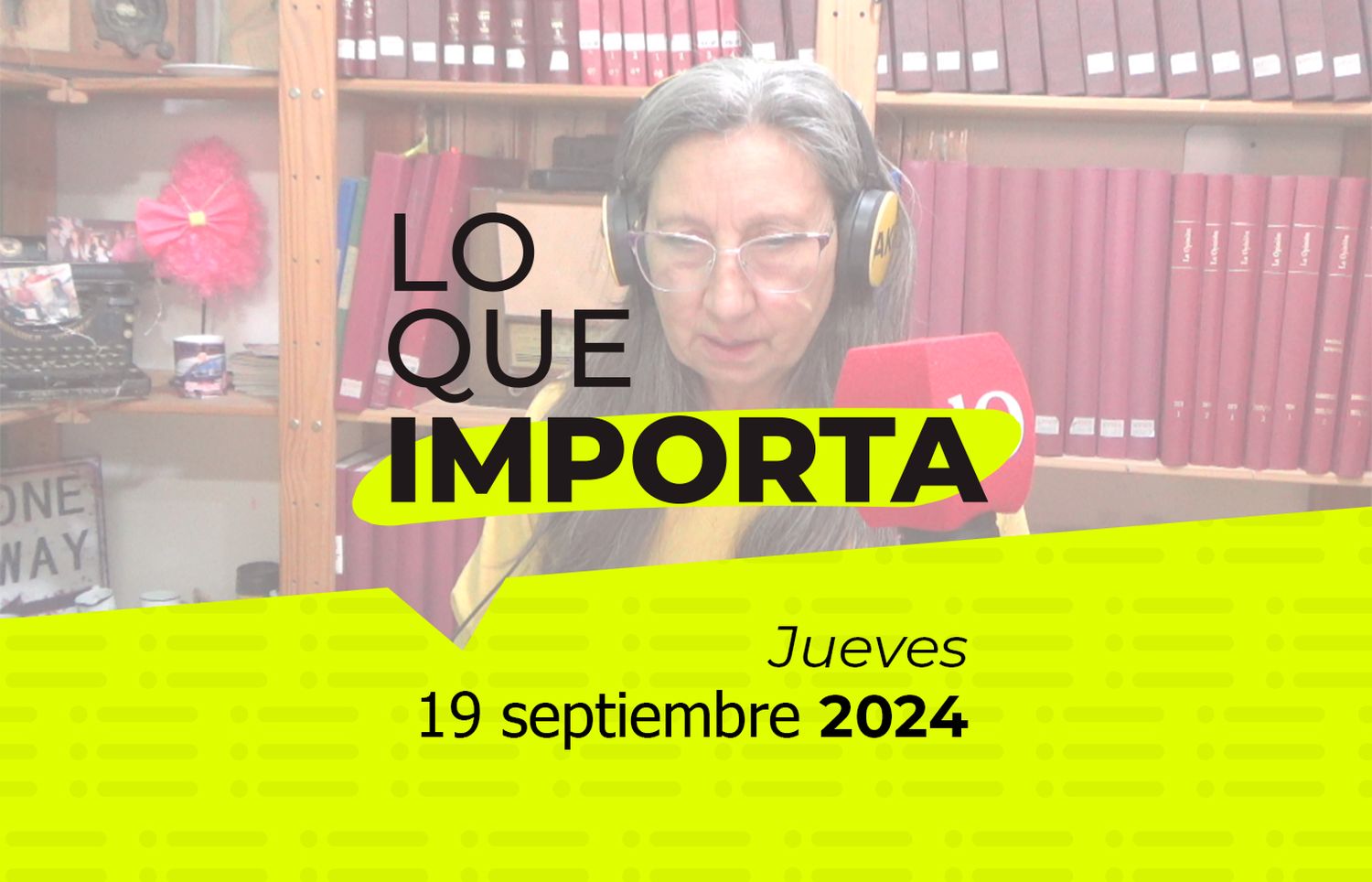 Lo que importa - Jueves 19 de septiembre de 2024