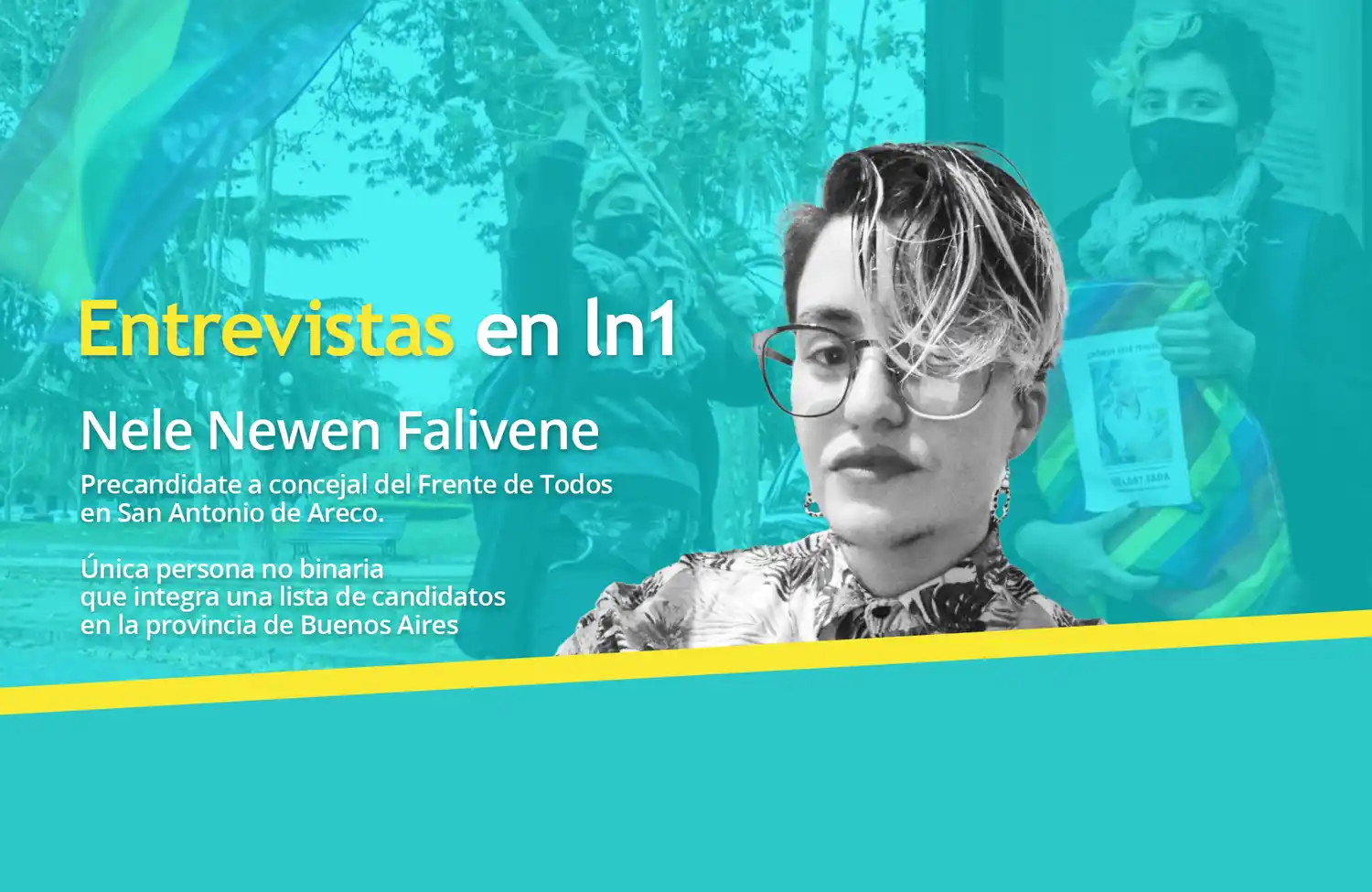 "Nosotres también somos protagonistas", dice la primera y única persona no binaria que integra una lista en la Provincia