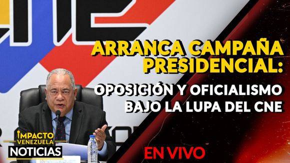 ARRANCA CAMPAÑA PRESIDENCIAL: oposición y oficialismo bajo la lupa del CNE – VIDEO