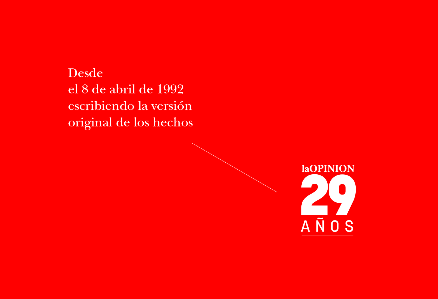 La Opinión cumple 29 años escribiendo La Versión Original de los Hechos