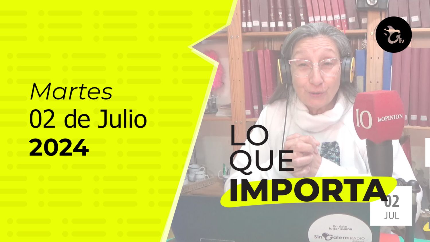 Lo que importa - Martes 02 de julio de 2024