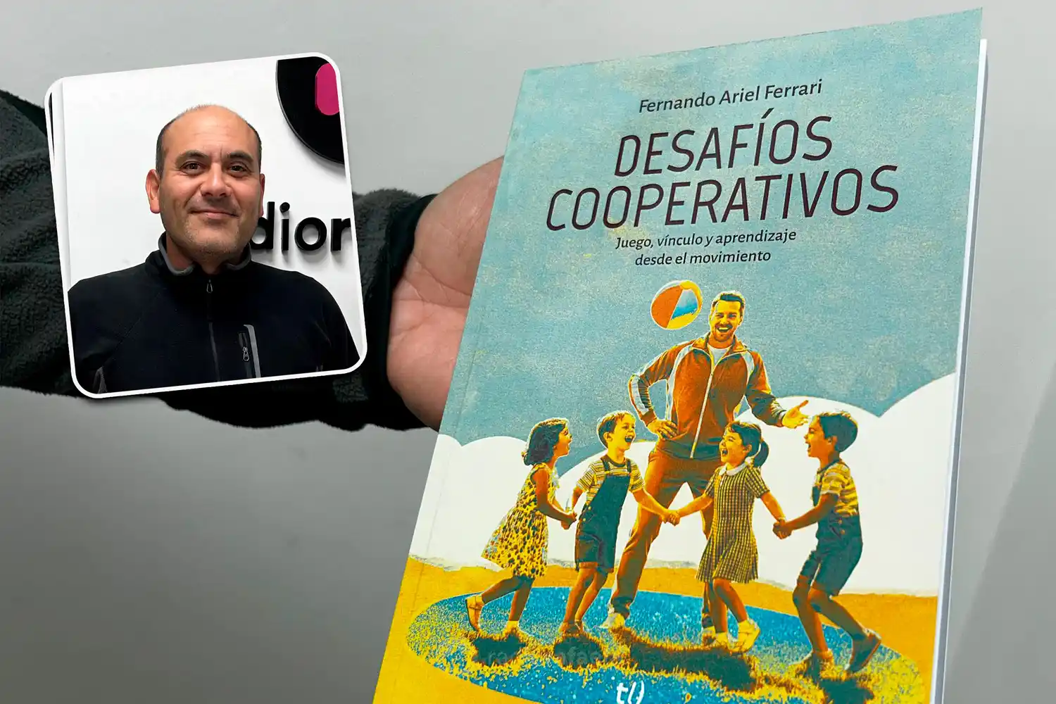 “Desafíos cooperativos”: el nuevo libro de Fernando Ferrari que convierte el juego en una experiencia de encuentro