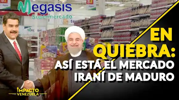 EN QUIEBRA: así está el mercado iraní de Maduro|Venezuela Sin Filtro