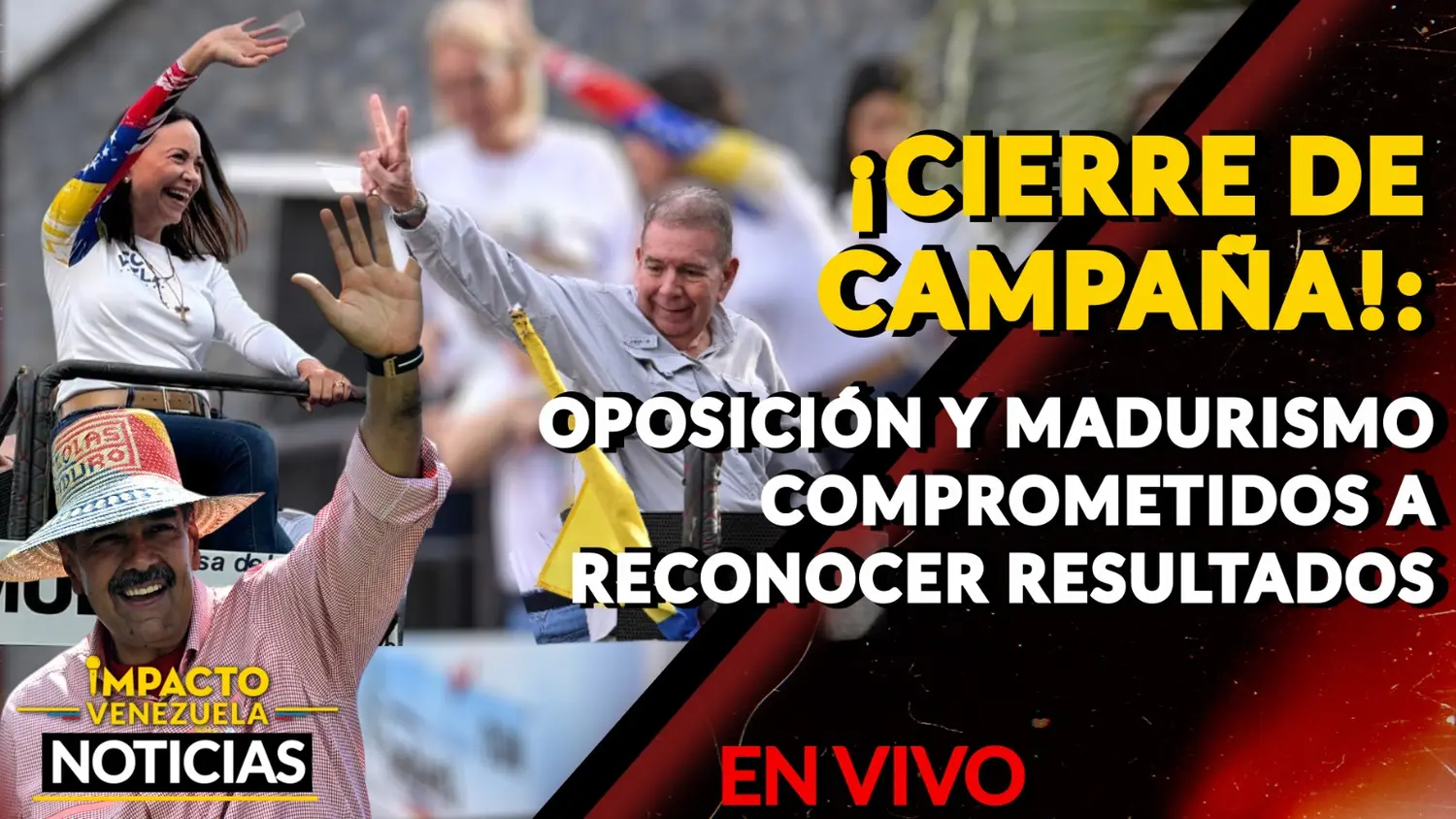 ¡CIERRE DE CAMPAÑA!: oposición y madurismo comprometidos en reconocer los resultados del 28Jul – VIDEO