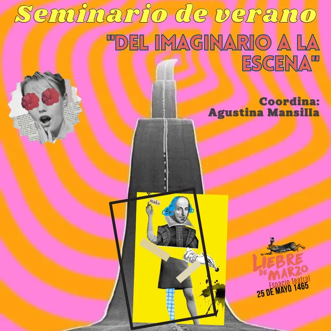 Liebre de Marzo: Se dictará seminario de verano “Del imaginario a la escena"