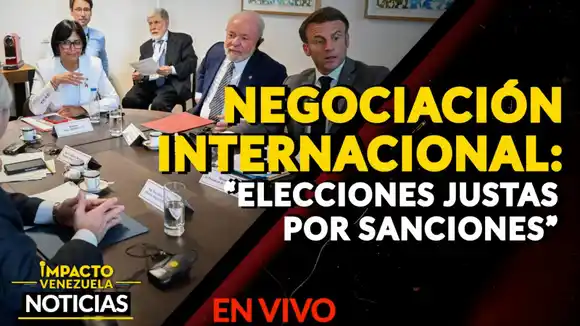 NEGOCIACIÓN INTERNACIONAL: “elecciones justas por sanciones” – VIDEO