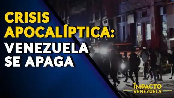 CRISIS APOCALÍPTICA: Venezuela se apaga – VIDEO
