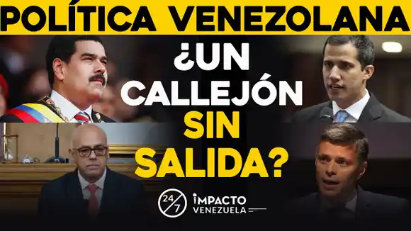 Política venezolana ¿Un callejón sin salida? 24/7