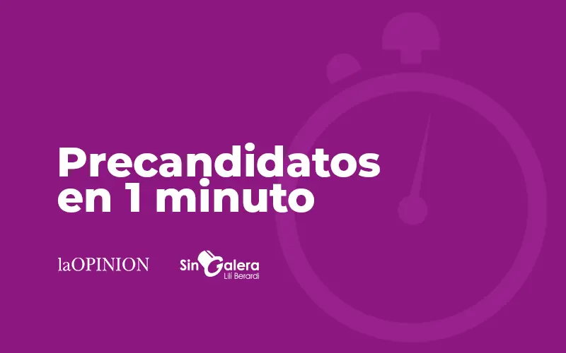 Precandidatos en un minuto: así se presentaron en La Opinión y Sin Galera