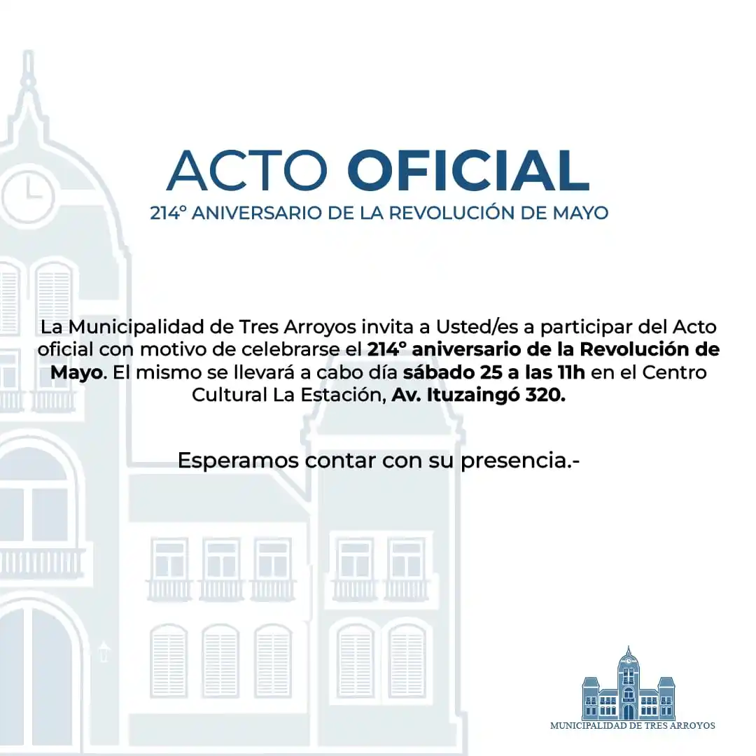 Invitan a participar del acto oficial por el 214° aniversario de la Revolución de Mayo