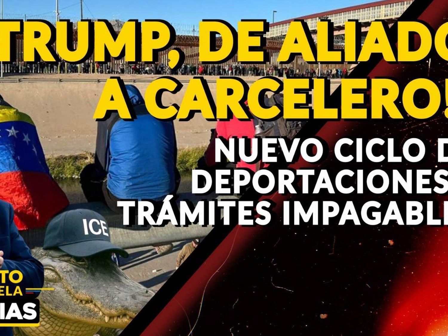 ¡TRUMP, DE ALIADO A CARCELERO!: nuevo ciclo de deportaciones y trámites impagables - VIDEO