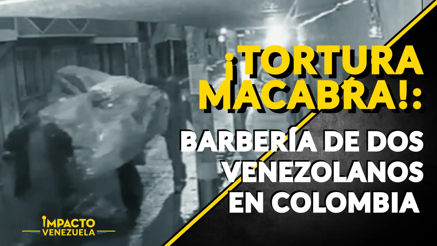 ¡TORTURA MACABRA!: barbería de dos venezolanos en Colombia – VIDEO