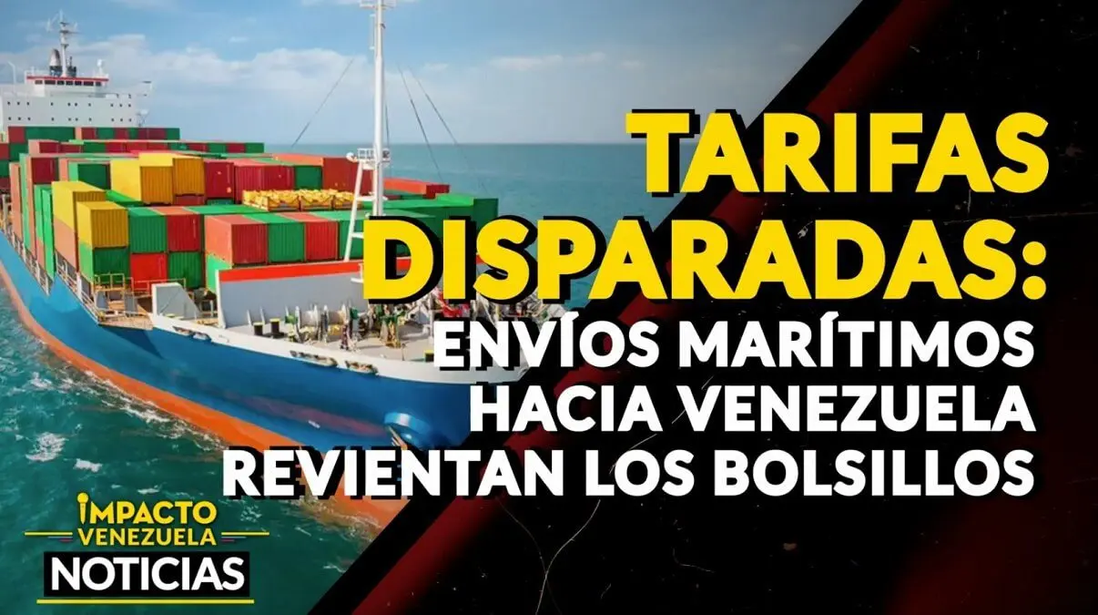 TARIFAS DISPARADAS: envíos marítimos hacia Venezuela revientan los bolsillos – VIDEO