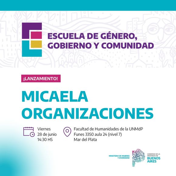 Presentan la iniciativa "Micaela Organizaciones" en la Facultad de Humanidades