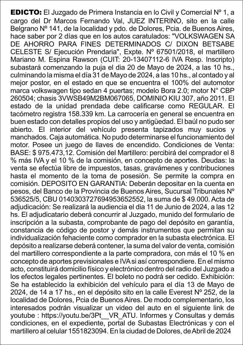 EDICTO: “VOLKSWAGEN SA DE AHORRO PARA FINES DETERMINADOS C/ DIXON BETSABE CELESTE S/ EJECUCIÓN PRENDARIA”, EXPTE. Nº 67501/2018”