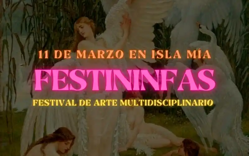 Este sábado llega el Festininfas, un festival de arte multidisciplinario gestionado por mujeres