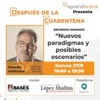 Videoconferencia: Después de la Cuarentena: "Nuevos escenarios y posibles paradigmas"