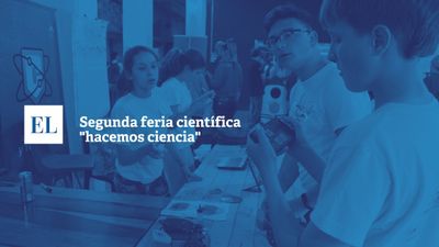 Segunda feria científica “Hacemos ciencia”