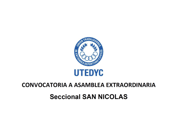 Utedyc Seccional San Nicolás convoca a Asamblea Extraordinaria para designación de autoridades