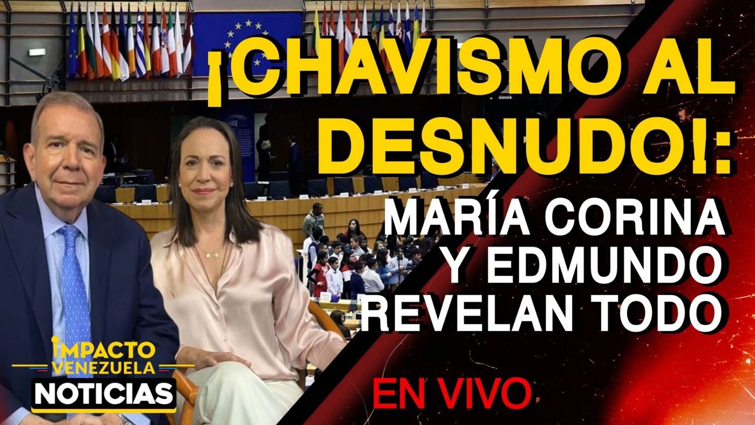 ¡CHAVISMO AL DESNUDO! María Corina y Edmundo revelan todo – VIDEO
