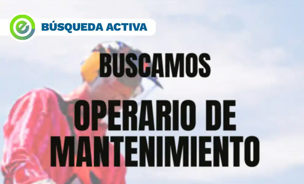 Se necesita operario para mantenimiento