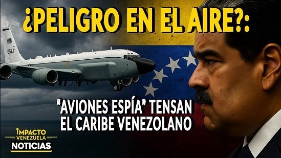 ¿PELIGRO EN EL AIRE?: “Aviones espía” tensan el Caribe venezolano - VIDEO