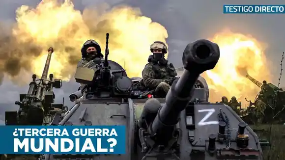 ¿Tercera Guerra Mundial? Lo que sabemos y lo que sigue – Testigo Directo