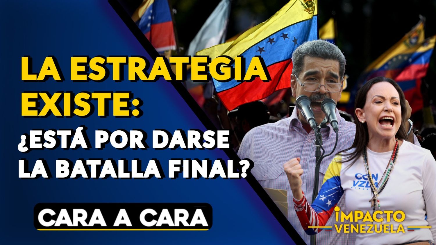 LA  ESTRATEGIA EXISTE: ¿Está por darse la batalla final? – Cara a Cara