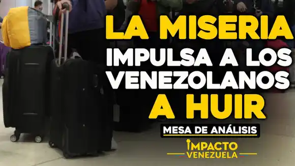 La miseria impulsa a los venezolanos a huir