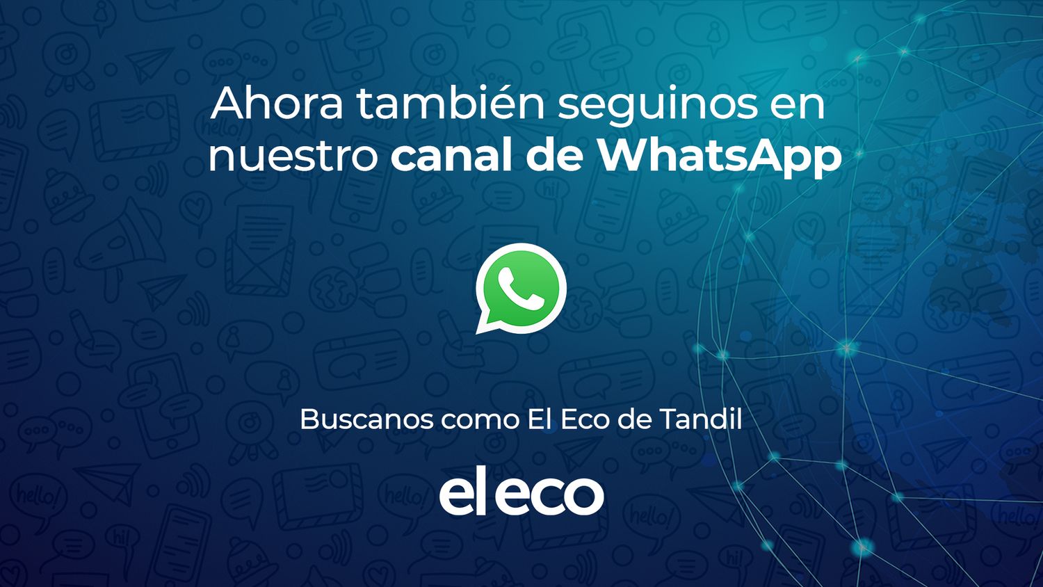 Mantenete informado todo el día a través del canal de WhatsApp de El Eco