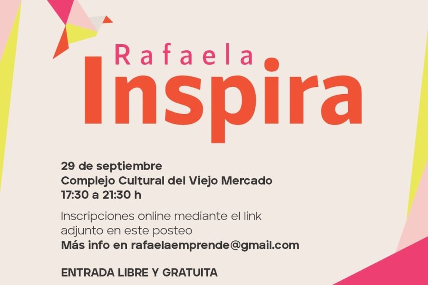 El jueves 29 de septiembre, a las 17:30, en el Complejo Cultural del Viejo Mercado, se llevará a cabo Rafaela Inspira