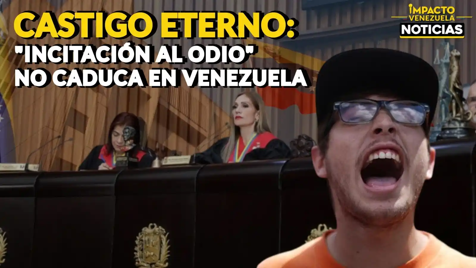 GOLPE FULMINANTE: TSJ elimina prescripción para delitos de odio y cambia las reglas en Venezuela - VIDEO